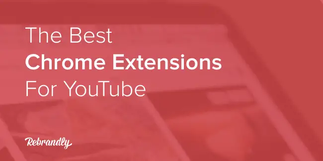 Blog-Banner-Chrome-Extensions-YouTube