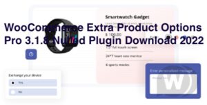 WooCommerce Extra Product Options Pro 3.1.8 Nulled Plugin Download 2022
